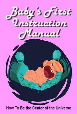 Baby's First Instruction Manual