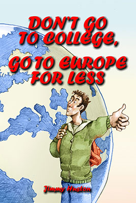 Don't Go To College, Go To Europe For Less